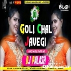 Goli Chal Javegi Hariyani Dj Mix By Dj Palash Nalagola 